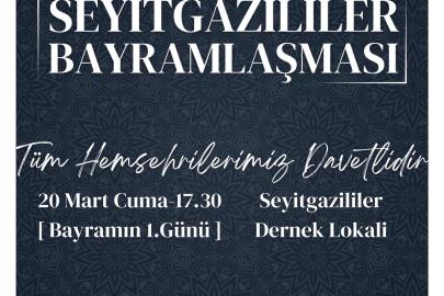 Seyitgazililer Geleneksel Bayramlaşma Töreninde Buluşuyor