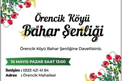 Örencik Köyü’nde(mahalle)  Bahar Coşkusu: Tüm Halkımız Davetli!