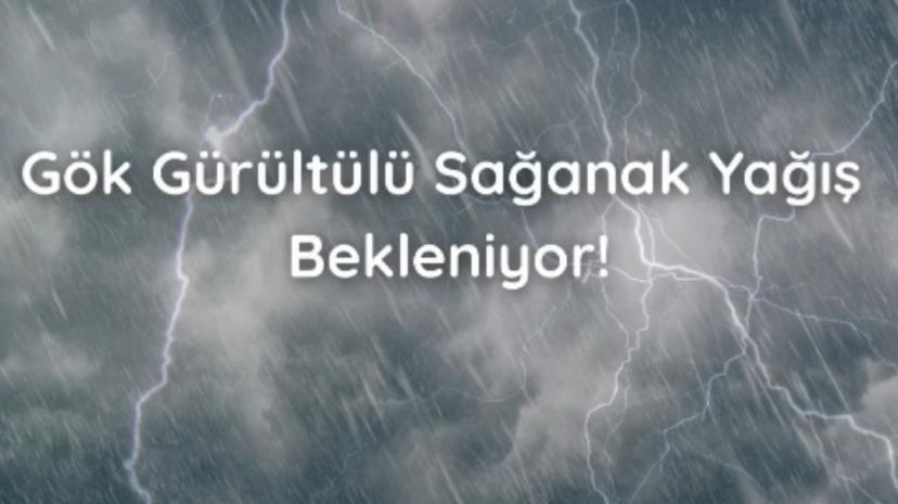 Sağanak ve Fırtına Uyarısı: Saat Verildi!